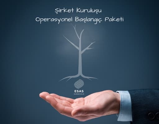 Şirket Kuruluşu – Operasyonel Başlangıç Paketi